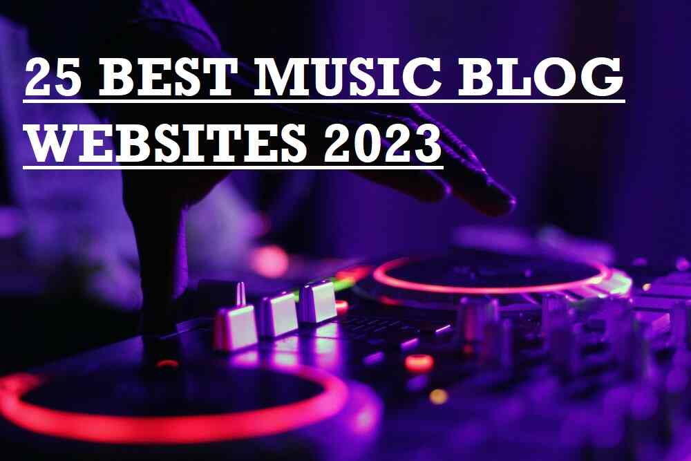 Top 25 Music Blog Websites