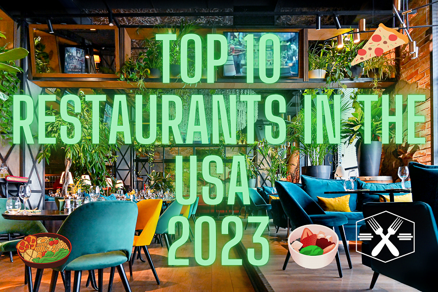Top 10 Restaurants in the USA 2023