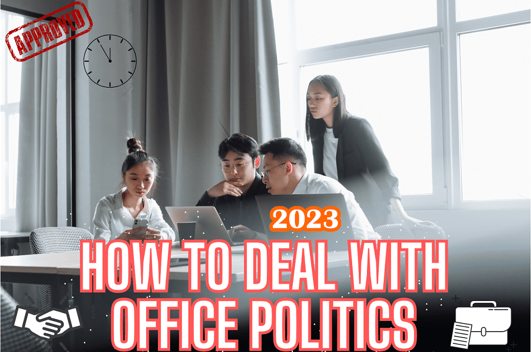 How to Deal with Office Politics